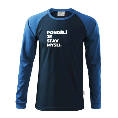PONDĚLÍ JE STAV MYSLI.