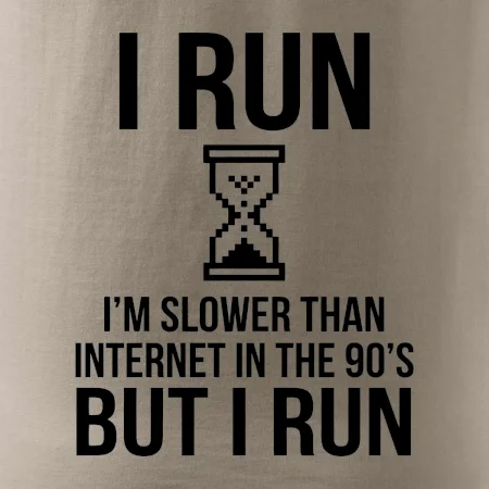I run slower then internet