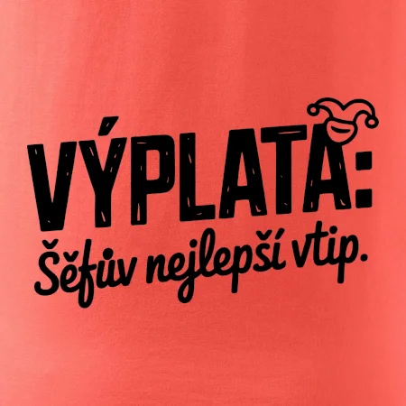VÝPLATA Šéfův nejlepší vtip