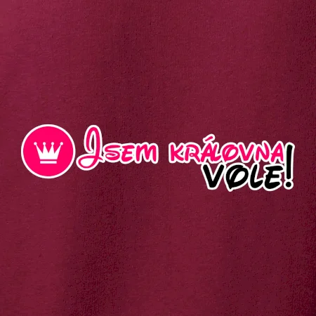 Jsem královna vole!