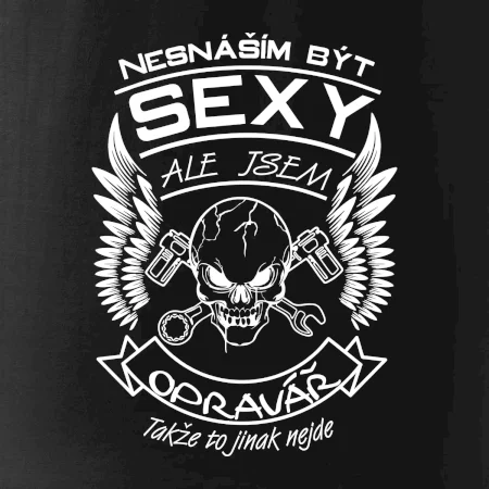 Nesnáším být sexy - opravář