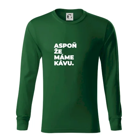 ASPOŇ ŽE MÁME KÁVU.