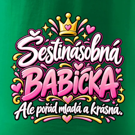 Šestinásobná babička Ale pořád mladá a krásná