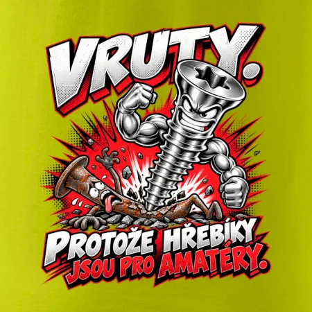 Vruty vítězí nad obyčejnými hřebíky