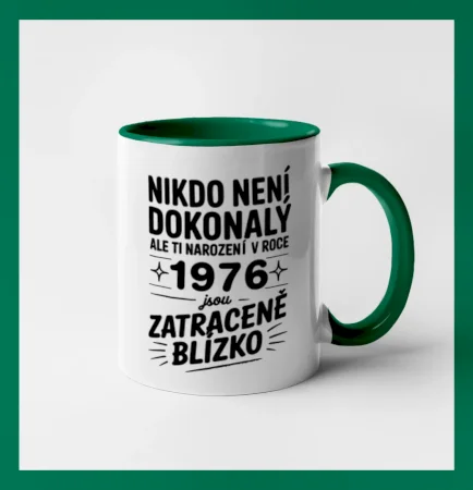 Nikdo není dokonalý ale ti narození v roce 1976 jsou zatraceně blízko