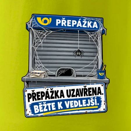 Přepážka uzavřena běžte k vedlejší