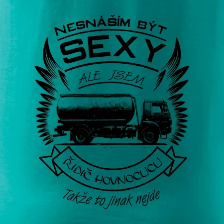 Nesnáším být sexy - řidič hovnocucu