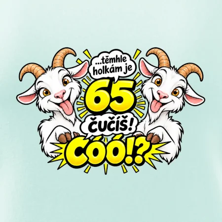 Těmhle holkám je 65, čučíš co?