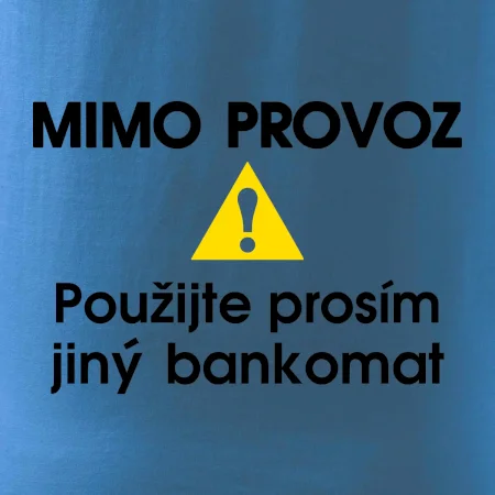 Mimo provoz - použijte jiný bankomat