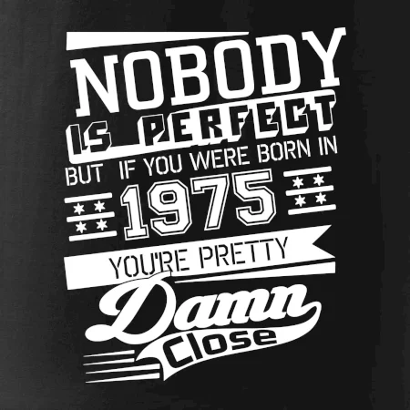 Nobody is perfect - 1975