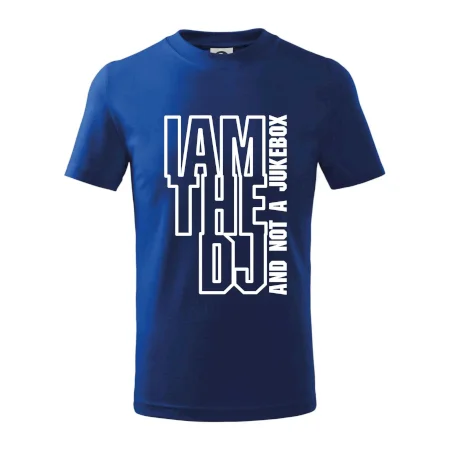 Iam the dj and not a jukebox na výšku