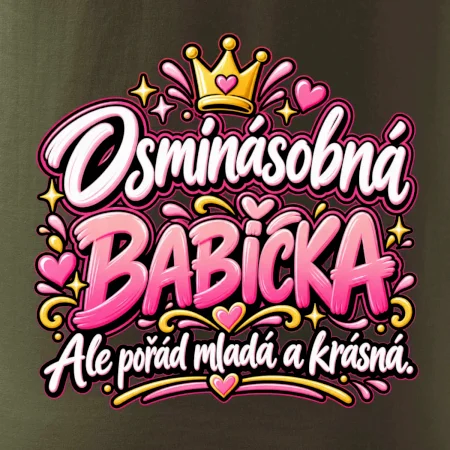 Osminásobná babička Ale pořád mladá a krásná