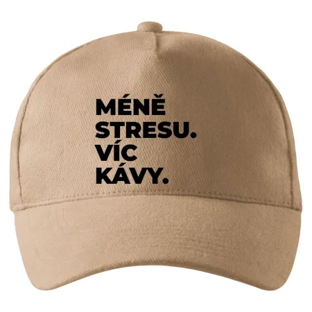 MÉNĚ STRESU.VÍC KÁVY.
