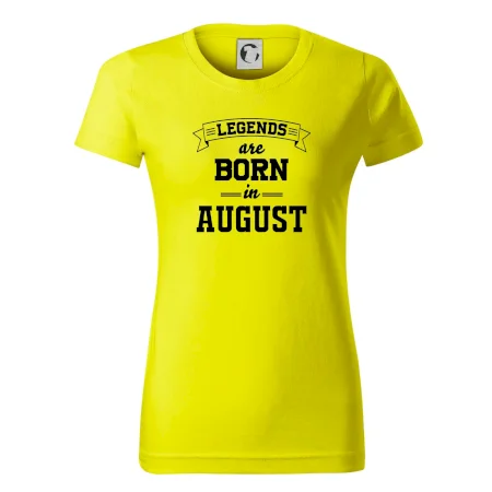 Legends are born in August