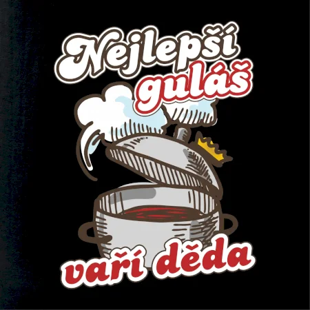 Nejlepší guláš vaří děda / babička