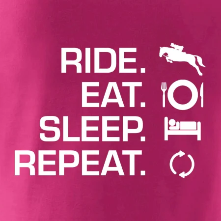 Ride Eat Sleep Repeat koně