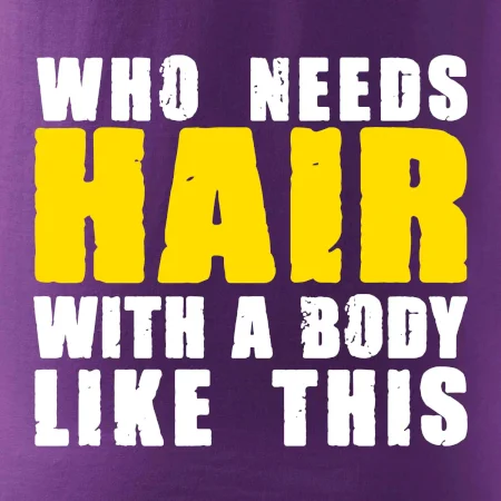 Who Needs Hair With A Body Like This