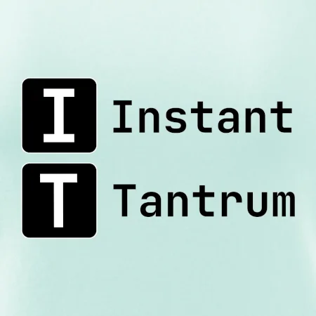 IT Nápis Instant Tantrum