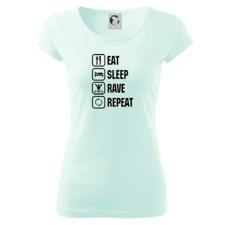 Eat sleep rave repeat