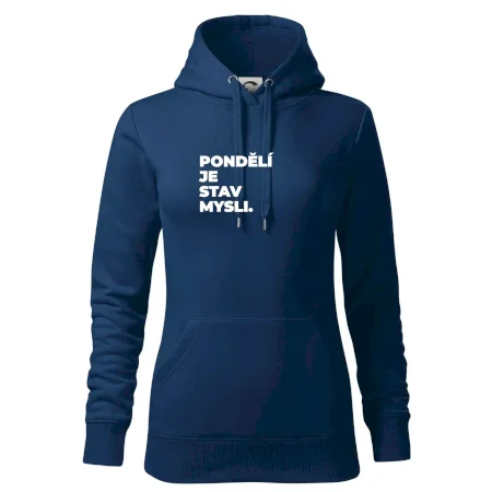 PONDĚLÍ JE STAV MYSLI.
