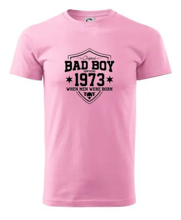 Bad boy since 1973