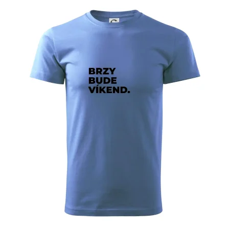 BRZY BUDE VÍKEND.