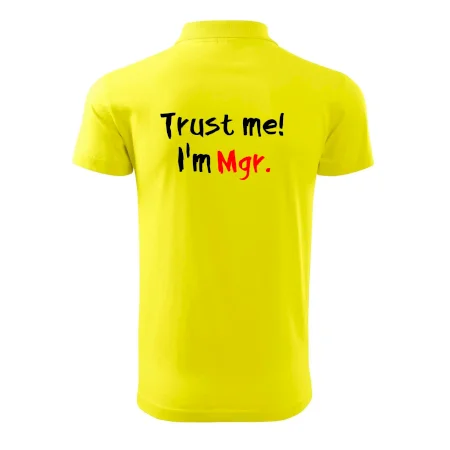 Trust me I´m  Mgr. / Věř mi jsem Magistr.