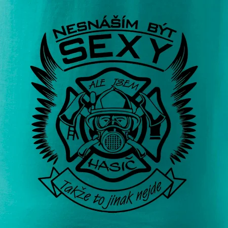 Nesnáším být sexy - hasič