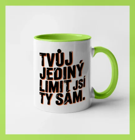 Hrnek Tvůj jediný limit jsi ty sám