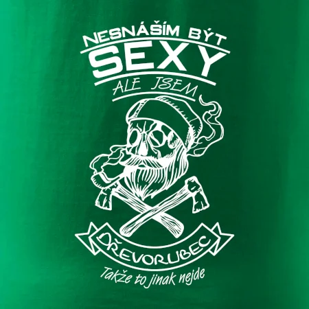 Nesnáším být sexy - dřevorubec