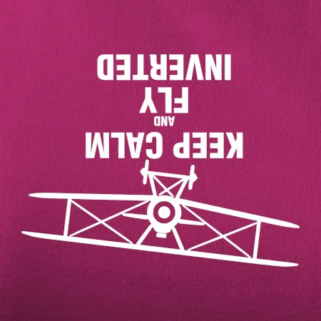 Keep Calm and Fly Inverted