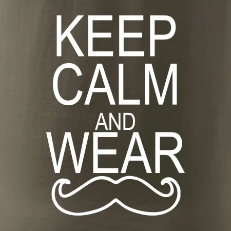 Keep calm and wear mustache