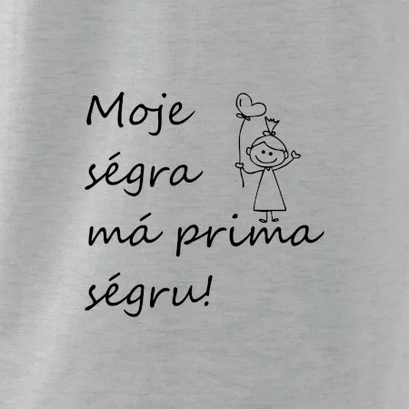Moje ségra má prima ségru!