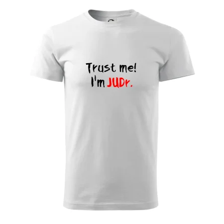 Trust me I´m  JUDr. / Věř mi jsem právník