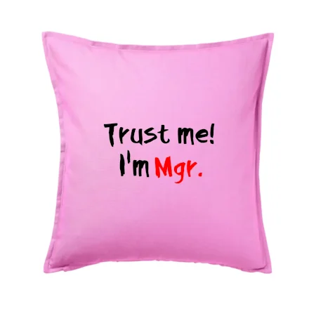 Trust me I´m  Mgr. / Věř mi jsem Magistr.