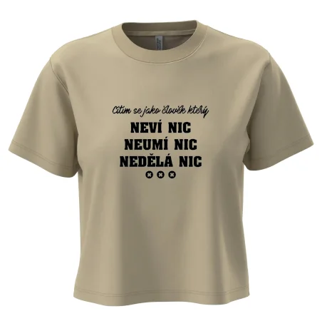 Jsem člověk který neví nic neumí nic nedělá nic
