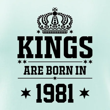 Kings are born in 1981