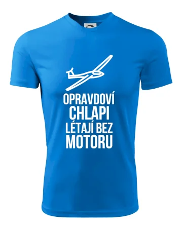 Opravdovi chlapi létají bez motoru