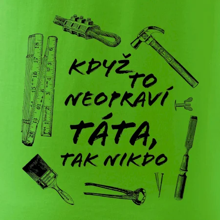 Když to neopraví táta, tak nikdo černobílé
