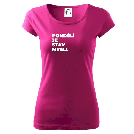 PONDĚLÍ JE STAV MYSLI.