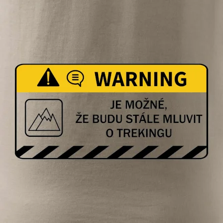 Warning - Je možné, že budu  mluvit o trekingu