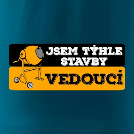 Jsem týhle stavby vedoucí