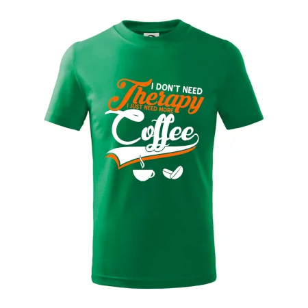 I don't need therapy coffee