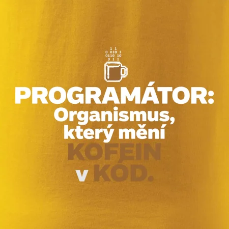ROGRAMÁTOR Organismus, který mění kofein v kód