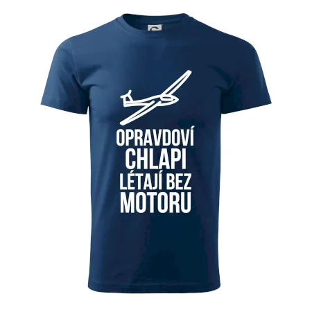 Opravdovi chlapi létají bez motoru