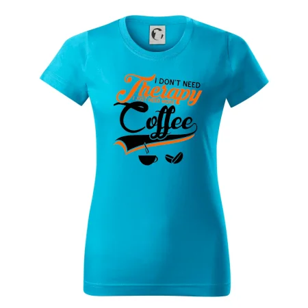 I don't need therapy coffee