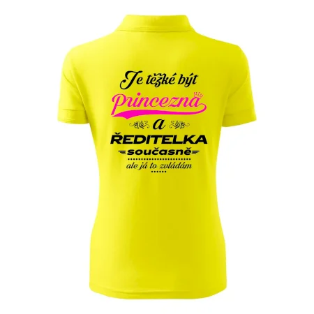 Je těžké být princezna - ředitelka