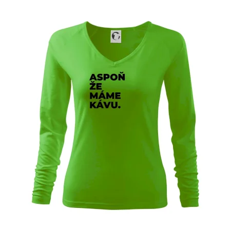 ASPOŇ ŽE MÁME KÁVU.