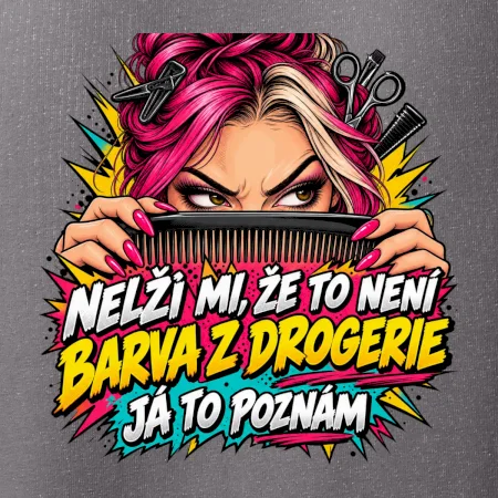 Nelži mi že to není barva z drogerie