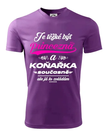 Je těžké být princezna - koňařka